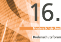 16. Niedersächsisches Bodenschutzforum (Flyer)